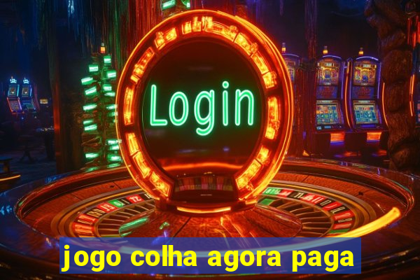 jogo colha agora paga